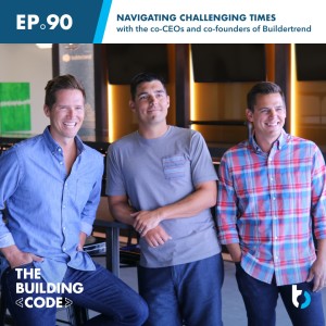 Navigating challenging times with the co-CEOs and co-founders of Buildertrend | Episode 90