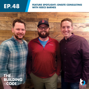 Feature Spotlight: Onsite Consulting with Reece Barnes | Episode 48