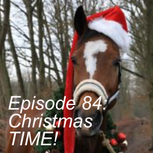 Episode 84: 🎄 It’s Christmas Time! Let’s have some fun! 🎁☃️