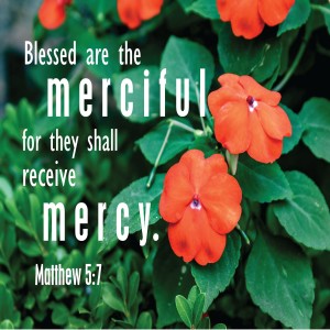 Thank God for Mercy - Matthew 5:7