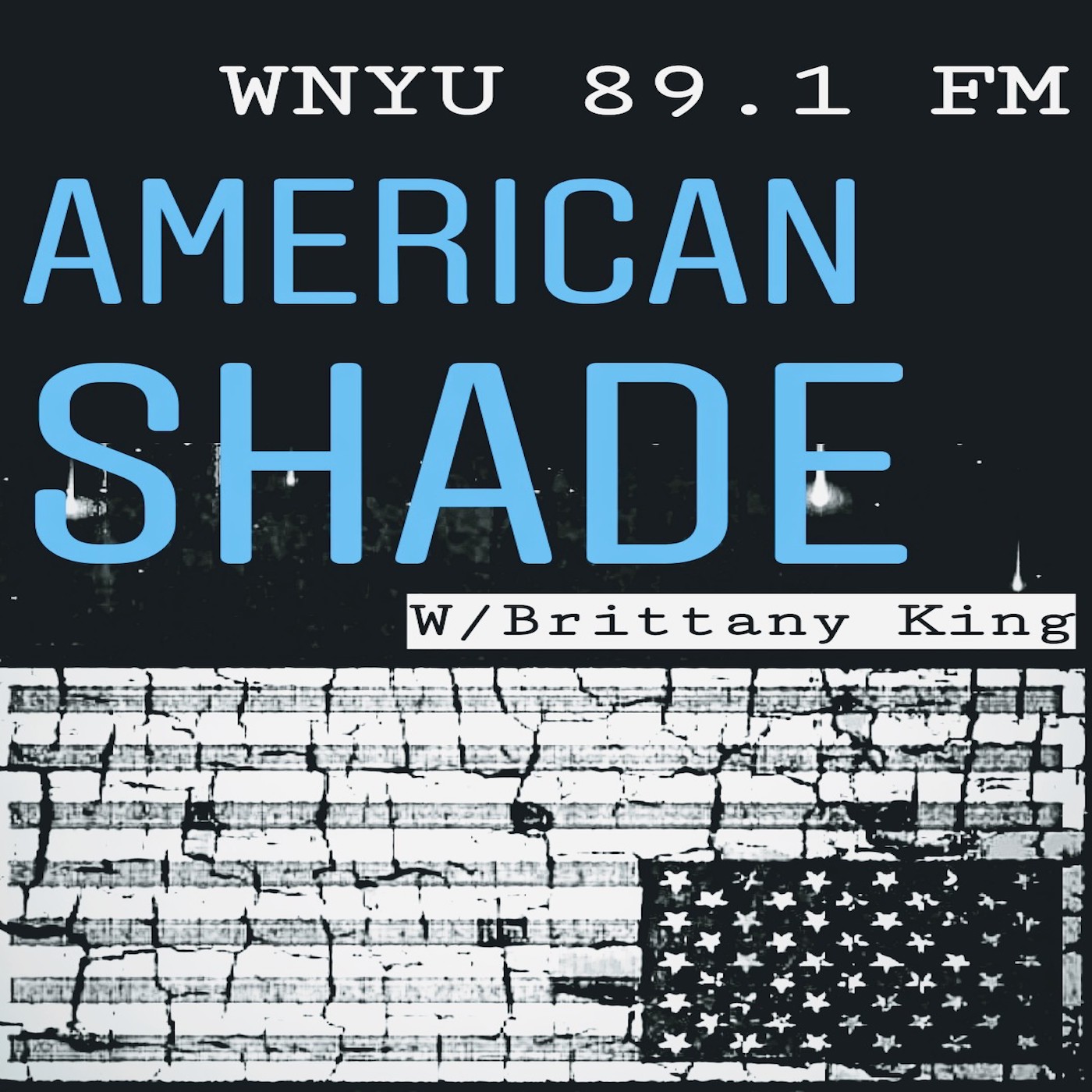#American Shade w/ Brittany King