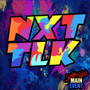 NXT TLK 083: NXT In Your Childhood Home