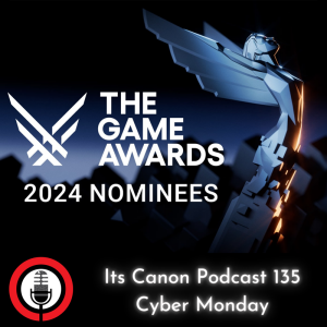 iT’s Canon Podcast 135 - Cyber Monday