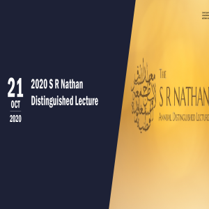 2020 S R Nathan Distinguished Lecture