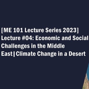 ME101 Lecture 4 - Climate Change in the Desert