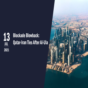 Blockade Blowback: Qatar-Iran Ties After Al-Ula