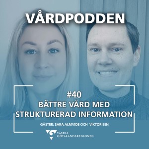 #40 Bättre vård med strukturerad information