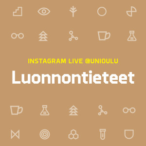 Luonnontieteet – Opiskelukokemuksia Oulun yliopistosta