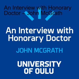 An Interview with Honorary Doctor – John McGrath