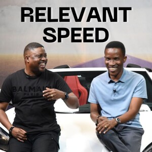 Gaining Relevant Speed | Godman Akinlabi and Yemi Davids