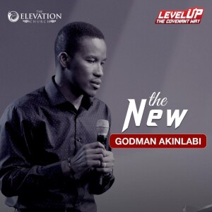 The New | Pastor Godman Akinlabi | Sermon | Teaching #podcast