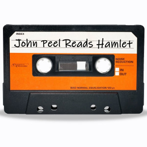 John Peel reads Hamlet