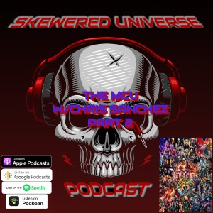 Episode 5 - The MCU Part 2
