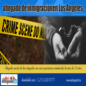 abogado de inmigracionen LA| abogado.la | Call us (213) 320-0777