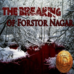 Episode 306 13th Age ”The Breaking of Forstor Nagar” Chapter 3
