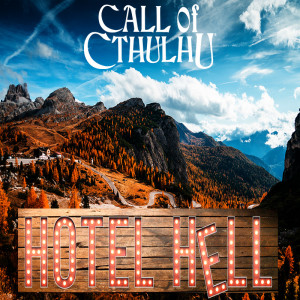 Episode 481 Call of Cthulhu ”Hotel Hell” Chapter 3