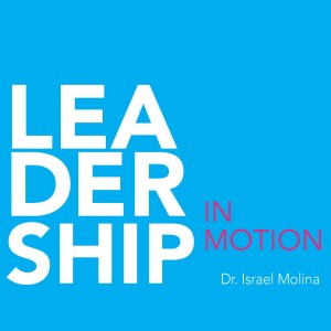 Leadership in Motion: episode 2 Your Human Potential
