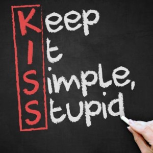 KiSS - Keep it Simple Stup*d