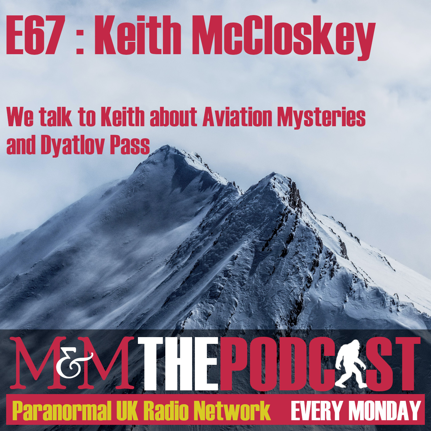 Mysteries and Monsters: Episode 67 Keith McCloskey