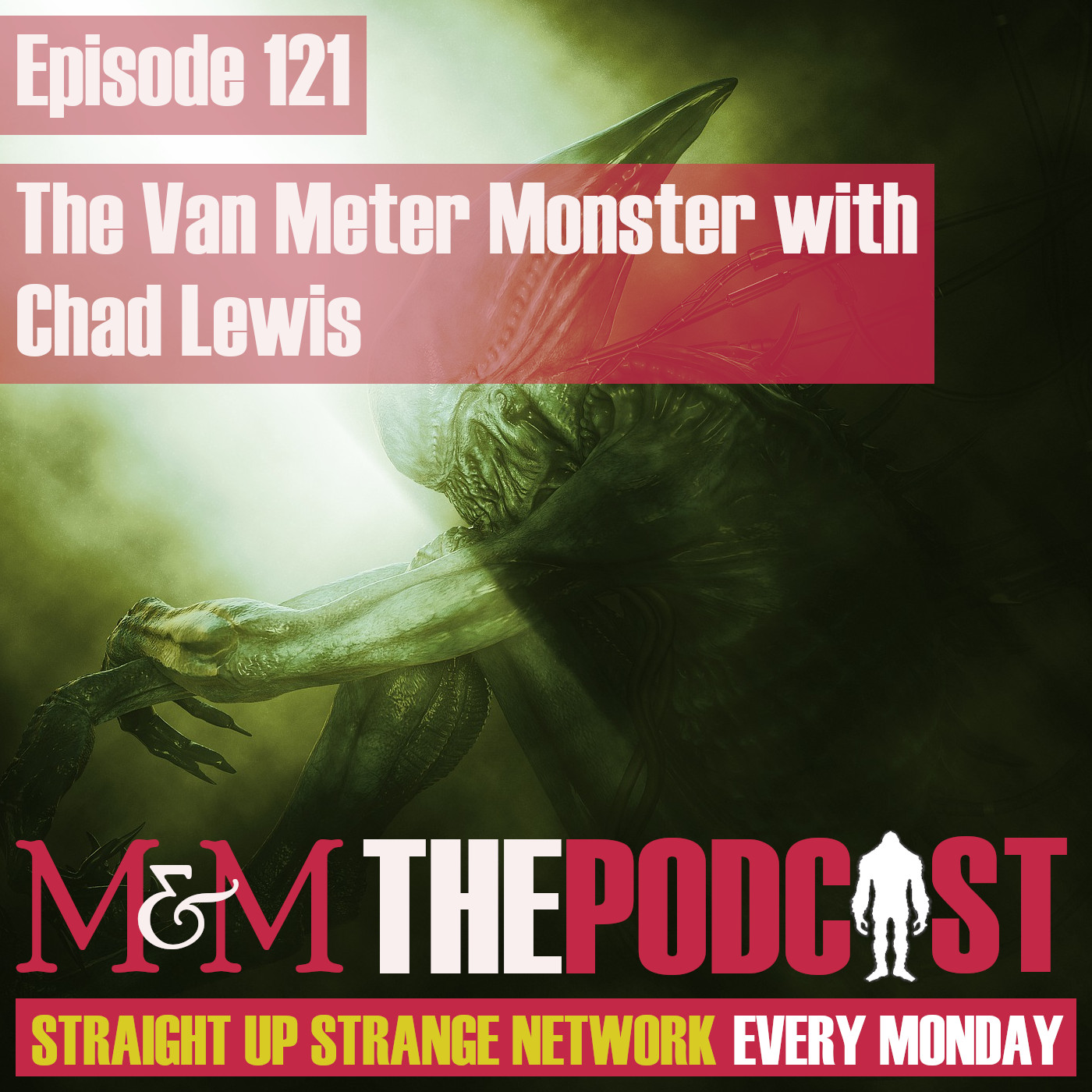 Mysteries and Monsters: Episode 121 The Van Meter Monster with Chad Lewis