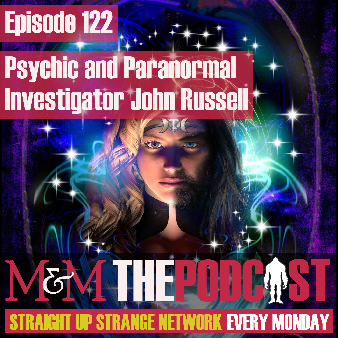 Mysteries and Monsters: Episode 122 Psychic and Paranormal Investigator John Russell