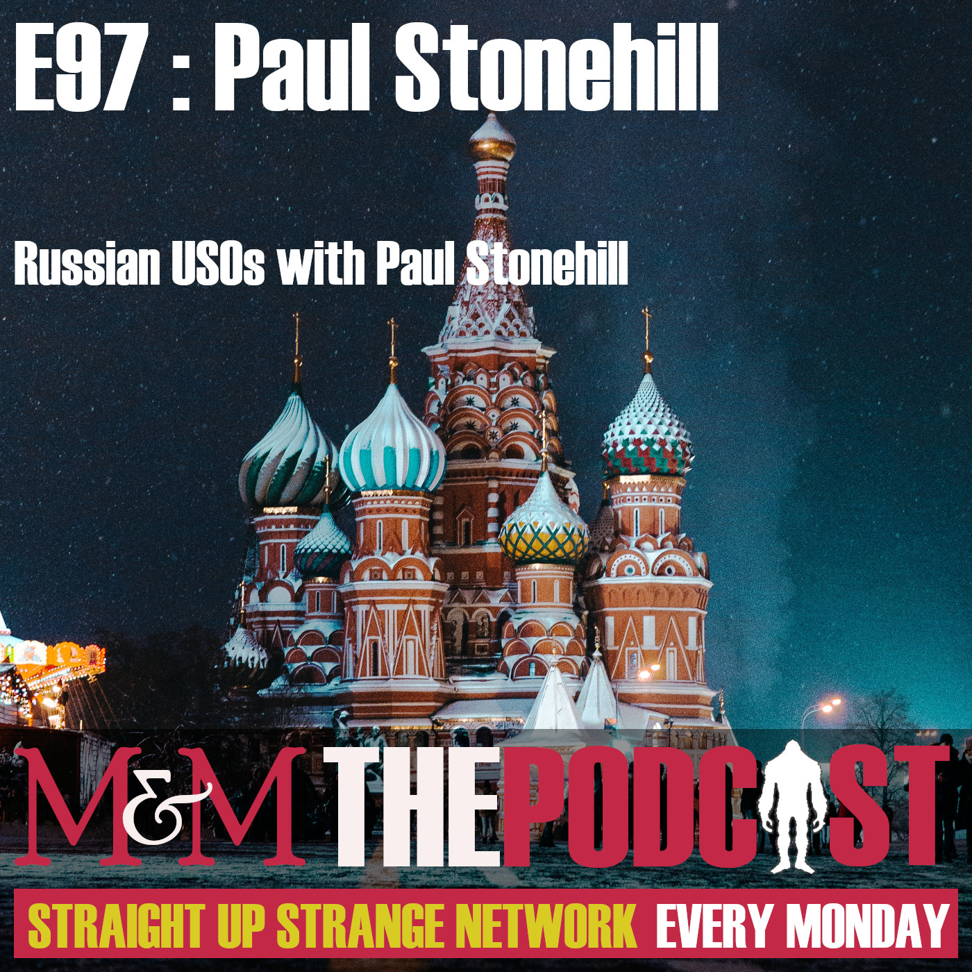 Mysteries and Monsters: Episode 97 Russian USOs with Paul Stonehill