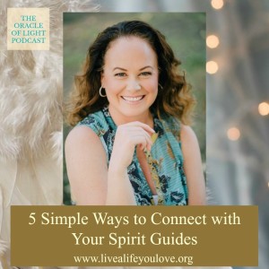 5 Simple Ways to Connect with Your Spirit Guides