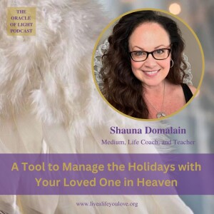 A Tool to Manage the Holidays with Your Loved One in Heaven