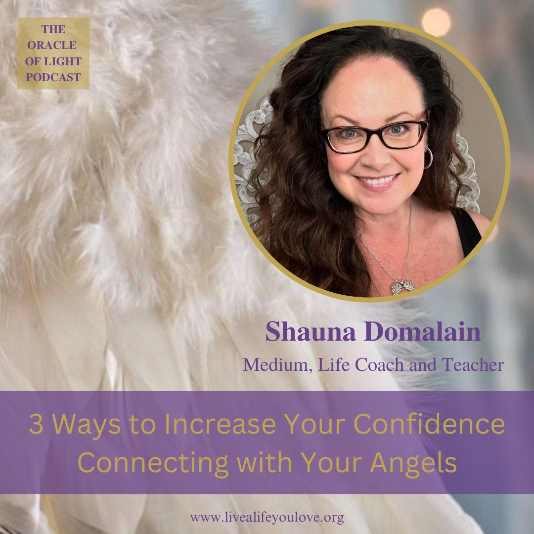 3 Ways to Increase Your Confidence Connecting with Your Angels