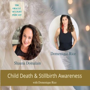 Child Death & Stillbirth Awareness with Domenique Rice