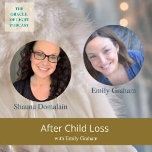 After Child Loss with Emily Graham