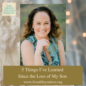 5 Things I’ve Learned Since the Loss of My Son