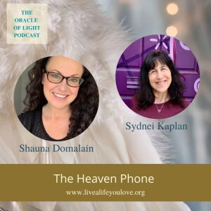 The Heaven Phone with Sydnei Kaplan