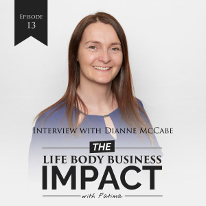 #13: Care For Self, Care For Others & Courageous Conversations In A Corporate World with Dianne MCabe