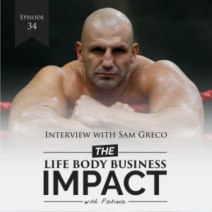 #35: I Am A Fighter with Sam Greco