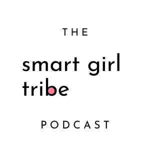 Coming Soon - The Smart Girl Tribe Podcast