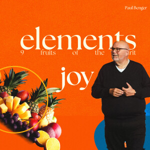 Elements: Fruits of the spirit part two