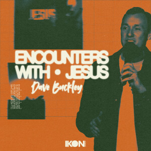 Encounters With Jesus Part One