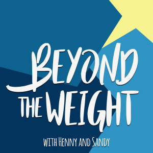 Beyond the Weight with Henny & Sandy Episode 52: Hot Flashes, Herbs, and Humour