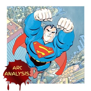 Superman: For All Seasons [Arc Analysis #103]