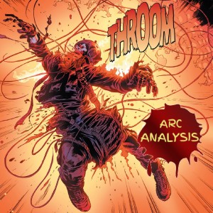 Bloodshot Vol 1: Setting the World on Fire [Arc Analysis #10]