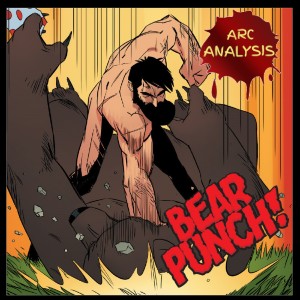 Shirtless Bear-Fighter! [Arc Analysis #29]