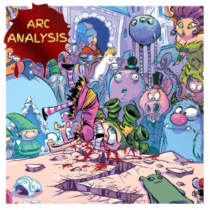 I Hate Fairyland Vol 1: Madly Ever After [Arc Analysis #46]