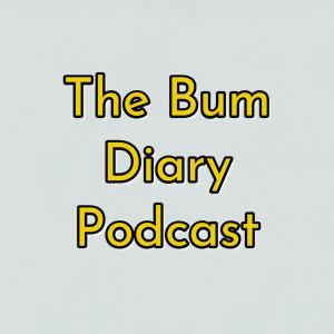 Ep. 38 - Long haul for the bums...