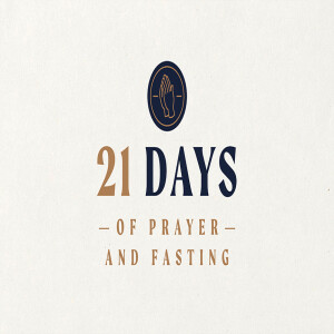 21 Days of Prayer & Fasting -Week 2