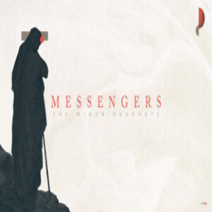 Messengers - Haggai