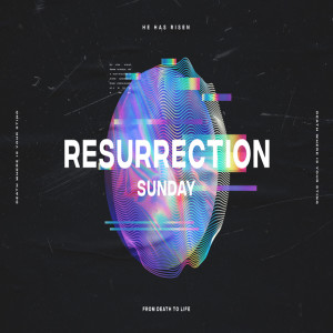 Resurrection Sunday!!