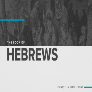 Book Of Hebrews - Part 2 - Divine Mediator