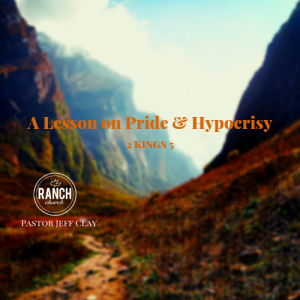 Jan. 13, 2019 Sermon "A Lesson on Pride and Hypocrisy" Pastor Jeff Clay