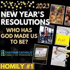 New Year Resolutions Message Series - Homily #1